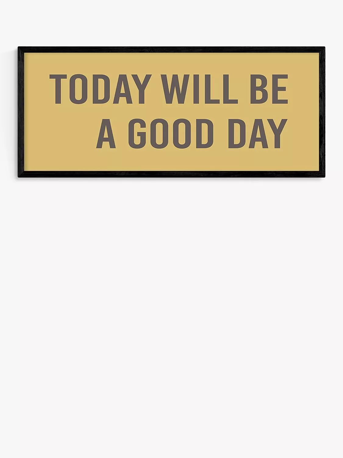 EAS-CCG-00027 Grade-C0 East End Prints Today Will Be A Good Day by Violet Studio 40x100 Oak Framed Art Print RRP £160.00